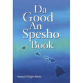 Da Good and Spesho Book Hawaii Pidgin Bible (Revised)